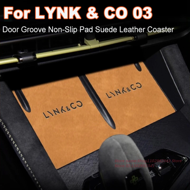 

Anti-Slip Gate Slot Cup Mat For LYNK & CO 03 2023 Door Groove Non-Slip Pad Suede Leather Coaster Car Interior Accessory