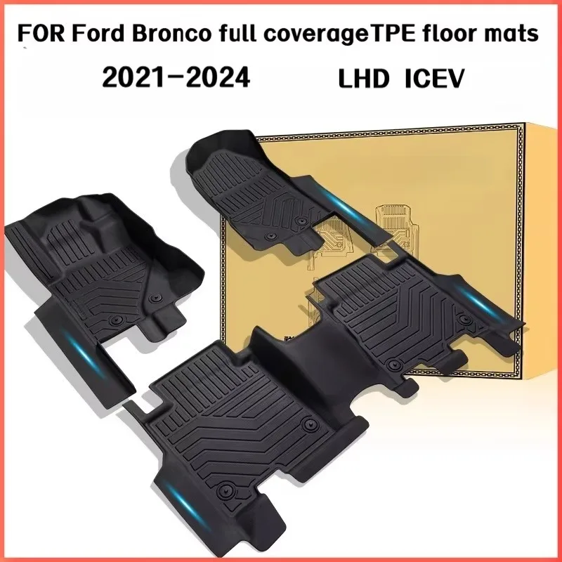 

TPE Floor Mats For FORD Bronco 2021-2024 LHD ICEV full coverage foot pad Waterproof for all seasons accessories