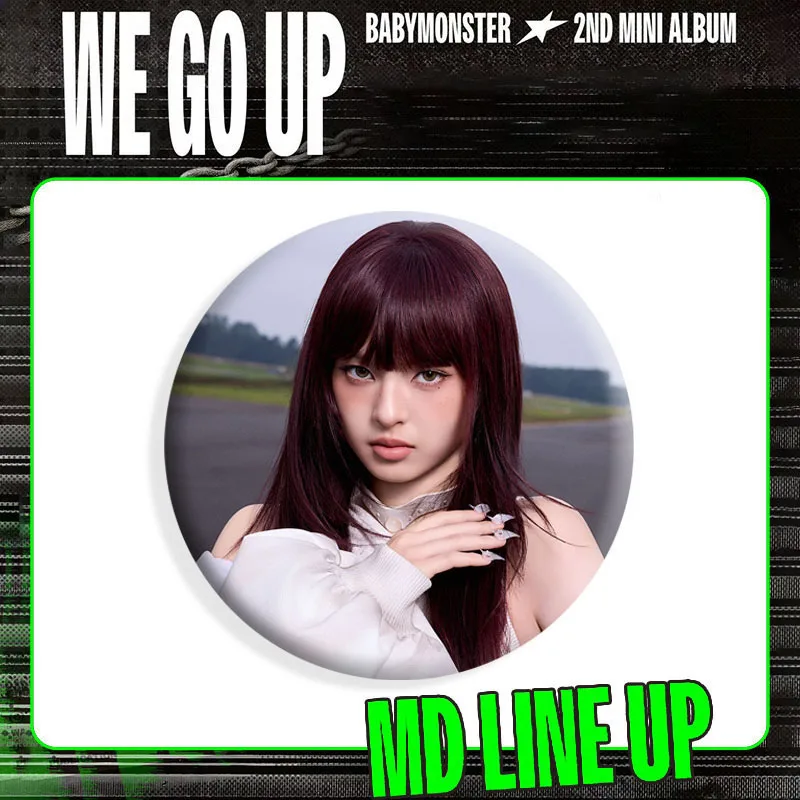 KPOP BABYMONSTER نحن نذهب مفهوم الصورة صفيح بروش جودة عالية 6 سنتيمتر HD الطباعة شارة أكياس الديكور ASA AHYEON RORA RUKA