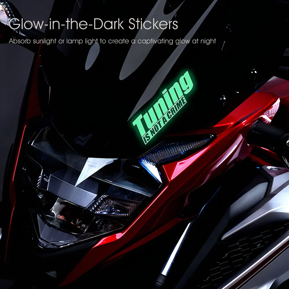 TUNING IS NOT A CRIME Motorcycle Glow Sticker Reflective Decal Tail Box Stickers Waterproof Motorbike Decoration Accessories