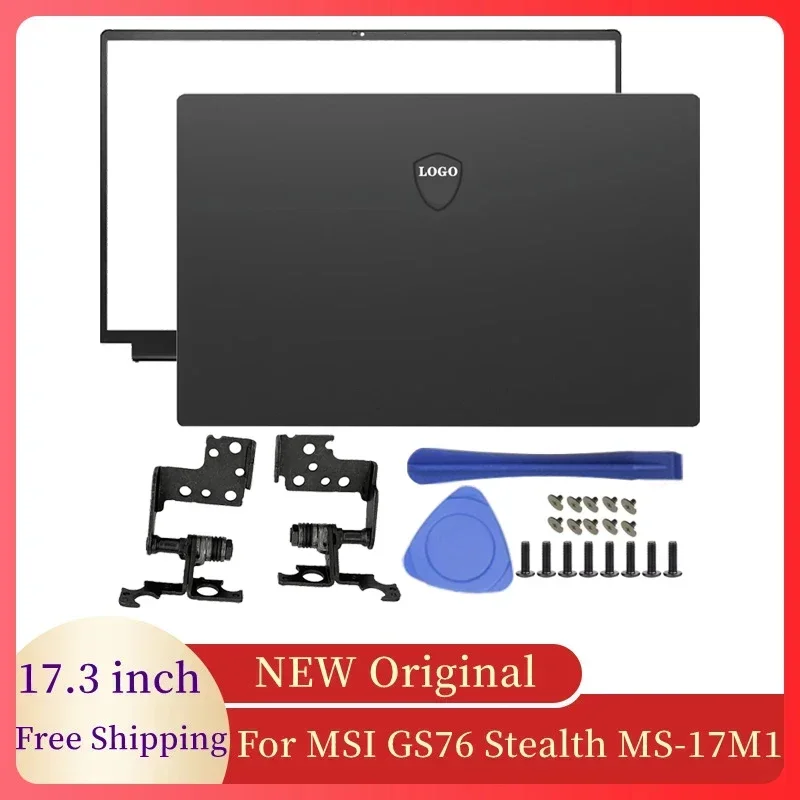 

Новый чехол для ноутбука MSI GS76 Stealth MS-17M1, экран ноутбука, ЖК-экран, задняя крышка/передняя рамка, чехол/петли, аксессуары для ноутбука