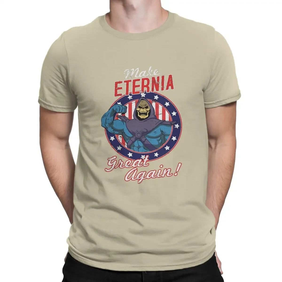 Make Eternia Great Again T Shirt for Men Cotton Casual  He-Man and the Masters of the Universe Battle Cat Grayskull Anime Sleeve