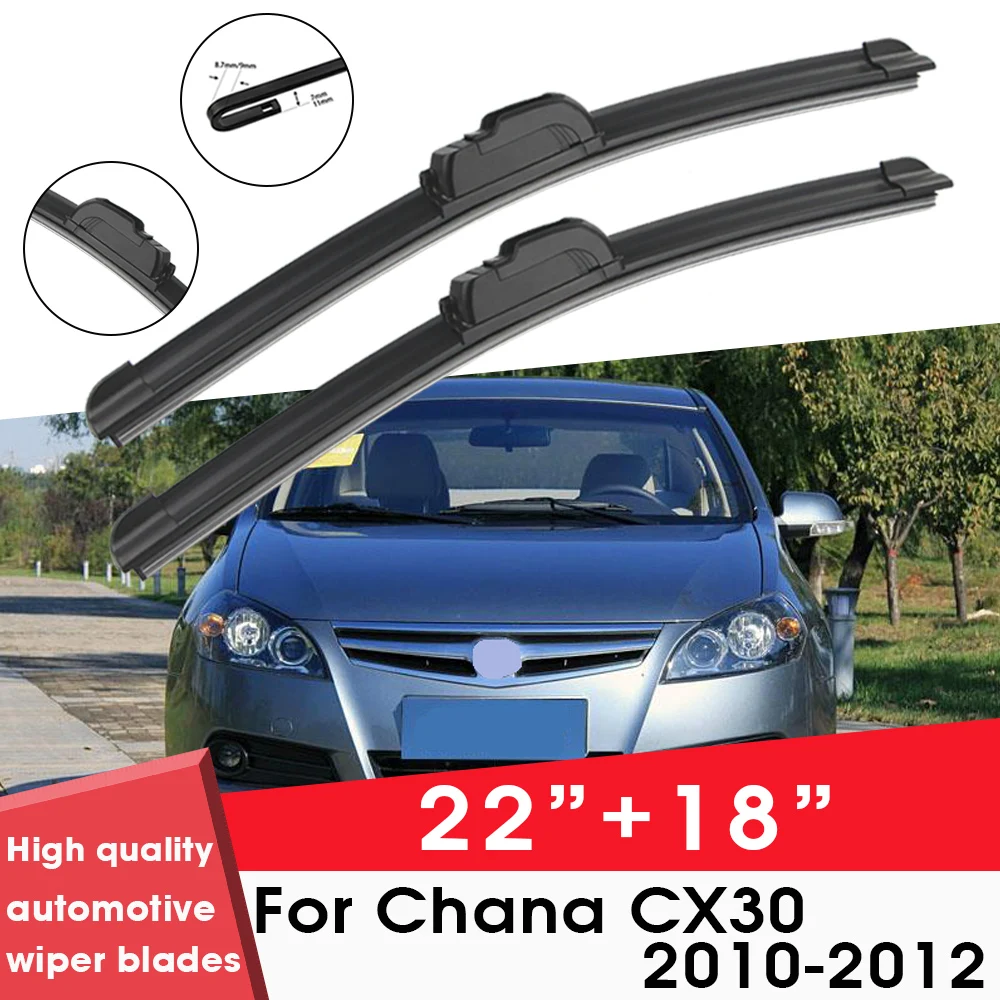 

Car Wiper Blade Blades For Chana CX30 2010-2012 22"+18" Windshield Windscreen Clean Naturl Rubber Cars Wipers Accessories