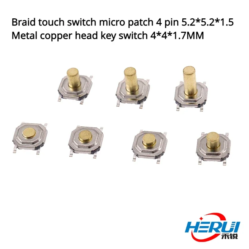 TAPING: TACT SWITCH, MICRO MOTION PATCH, 4 PIN 5.2*5.2*1.5, METAL COPPER HEAD KEY SWITCH, 4*4*1.7MM