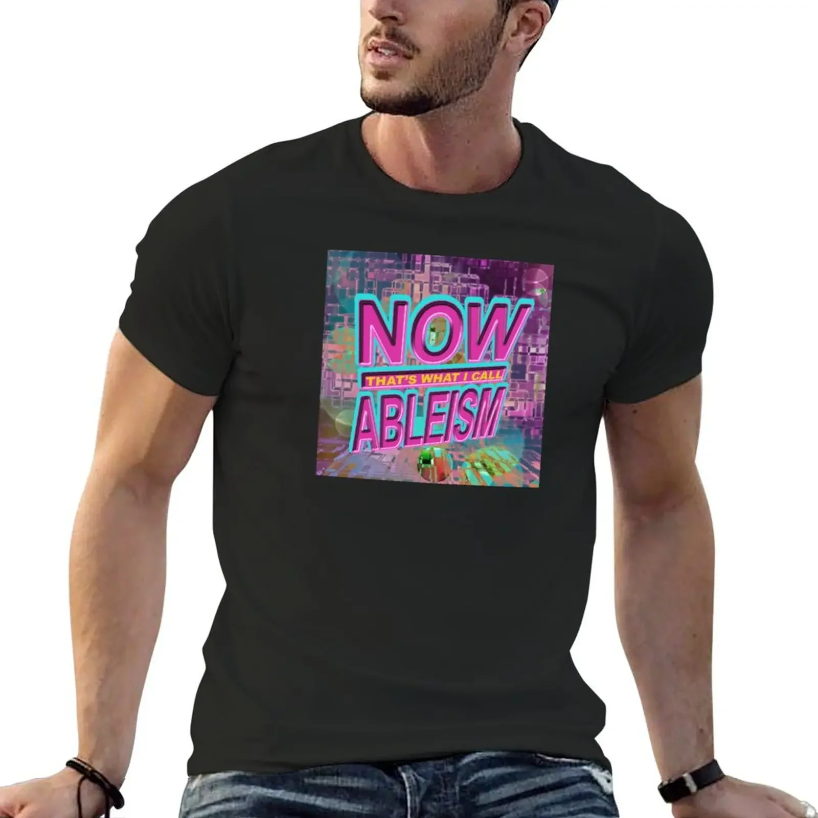 now THAT'S what i call ABLEISM T-Shirt anime summer tops plain customs clothing for men