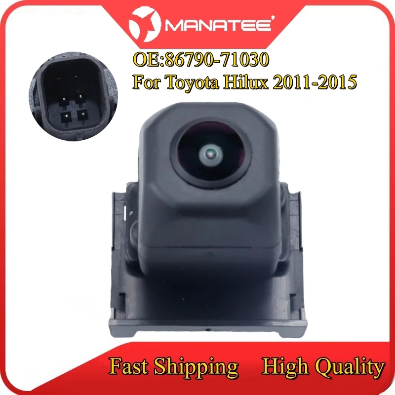 Car Rear View Back Up Assist Camera 86790-71030 For Toyota Hilux 2011 2012 2013 2014 2015 High Quality Parking Camera 8679071030