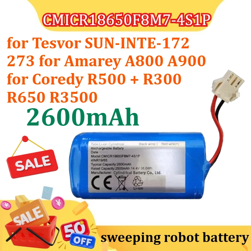 

2600mAh for IMartine CMICR18650F8M7-4S1P for Tesvor SUN-INTE-172 273 for Amarey A800 A900 for Coredy R500 + R300 R650 R3500