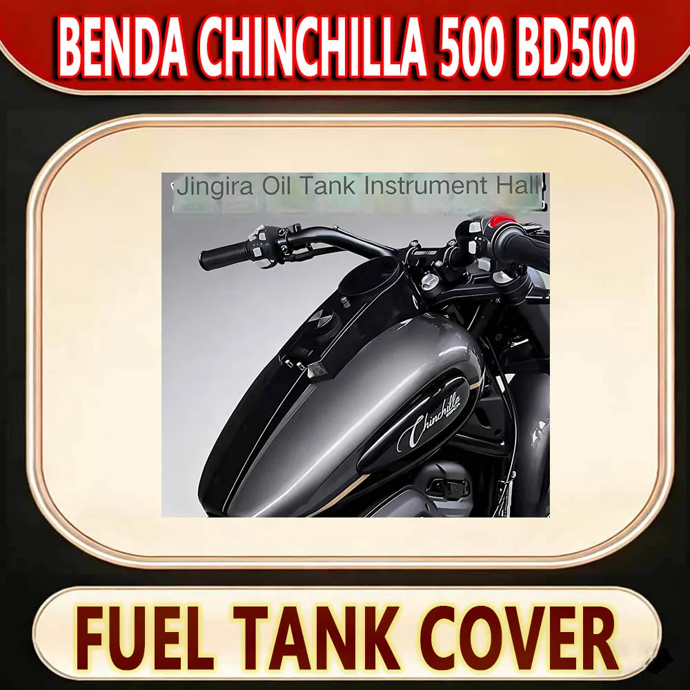 For Benda Chinchilla 500 BD500 Refit the fuel tank instrument cover widen the fuel tank and protect the side cover the fuel tank
