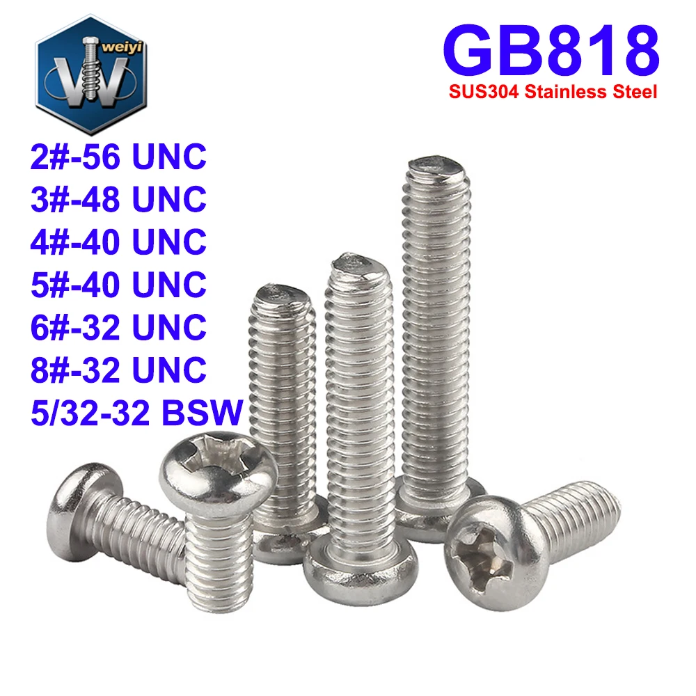 

Weiyi 2#-8# UNC 5/32-32 BSW GB818 SUS304 Stainless Steel Cross Recessed Pan Head Phillips Screws Machine Bolt Full Threaded
