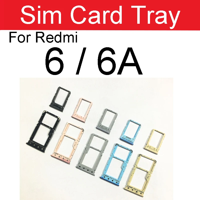 

Sim Card Tray For Xiaomi Redmi 6 6A Sim Card Holder Slot Adapter Replacement Repair Parts