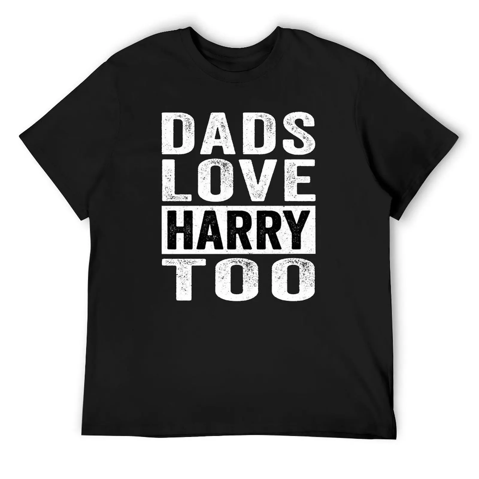 Dads Love Harry Too Tee, Harrys House, Chritmas Dad, Harry Shirt for Dad Concert Shirt, Funny Shirts For Dad, Chritmas R T-Shirt