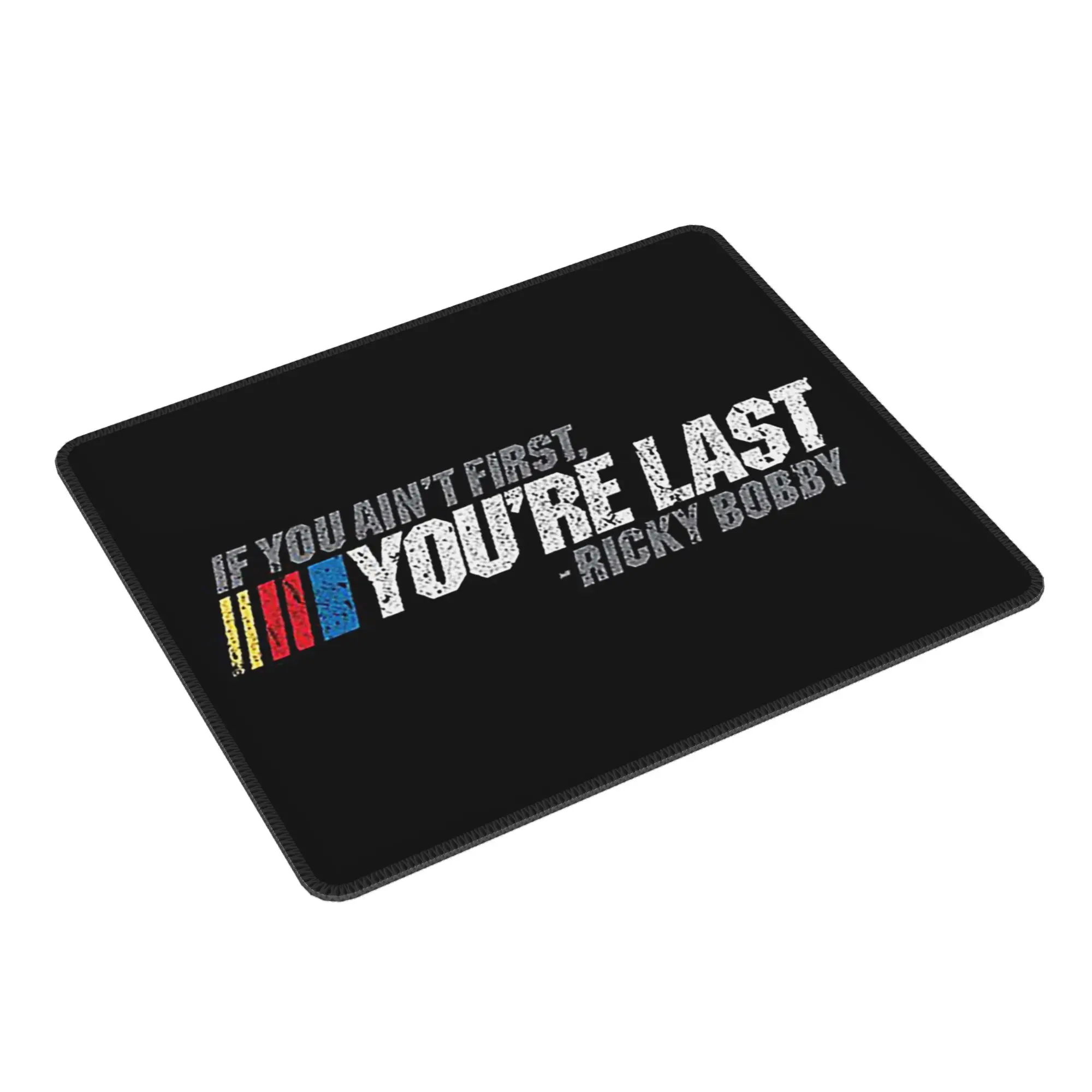 

Если ты не первый, ты последний - Ricky Bobb Коврик для мыши Компьютерная клавиатура Коврик для мыши Геймер ПК Коврик для ноутбука Офисные настольные коврики