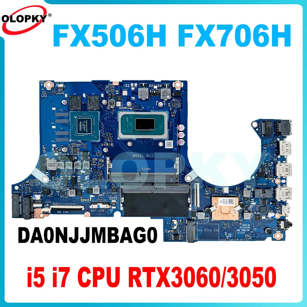 DA0NJJMBAG0 motherboard for ASUS TUF Gaming F15 FX506H F17 FX706H FX506HF FX706HF laptop motherboard i5 i7 CPU RTX3060/3050 GPU