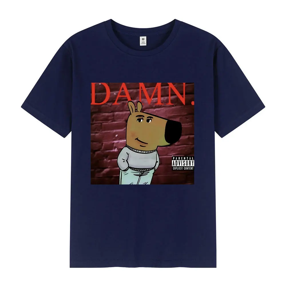 Chill Guy Kendrick Lamar DAMN Funny Meme Graphic T-shirts Men's Clothing Fashion Oversized T Shirt Cotton Short Sleeve T-shirt