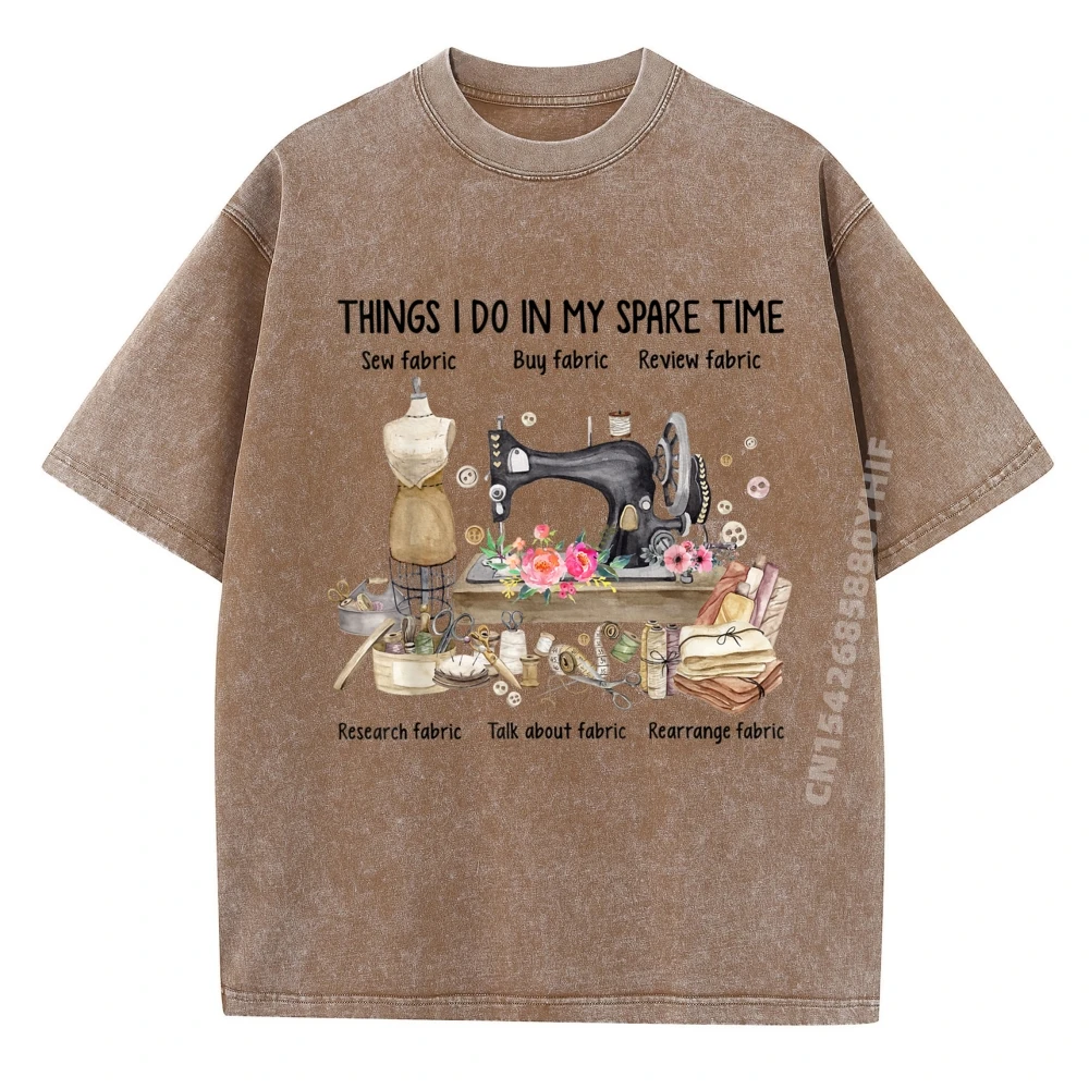 

Things I Do In My Spare Time Sewing Quilting Fabric Clothing Natural Men's Clothing Loose Washed Tshirt Large Size Party