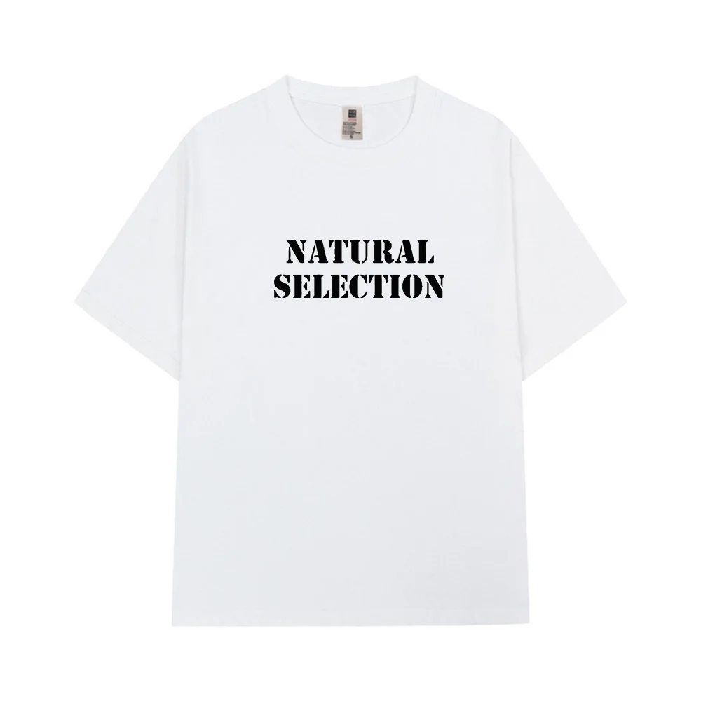 Natural Selection Text Printing Man T-shirts Evolution Graphic TShirt Fashion Casual Streetwear Harajuku Style Tops Loose Tees