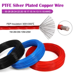 1/3/5/10/25M Silver Plated PTFE Wire FEP Insulated Black Blue Red 30~10 AWG DIY High Purity OFC Copper Cable For 3D Printer