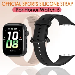 Silicone Watchband for Honor Watch 5 Official Sports Strap Replacement Bracelet for Honor Watch 5 Wristband Correa Accessories