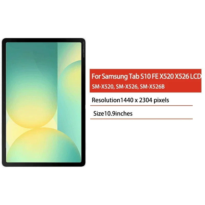 10.9“Tested For Samsung Tab S10 FE S10FE X520 X526B SM-X520 SM-X526B LCD Display Touch Screen Digitizer Assembly Replacement