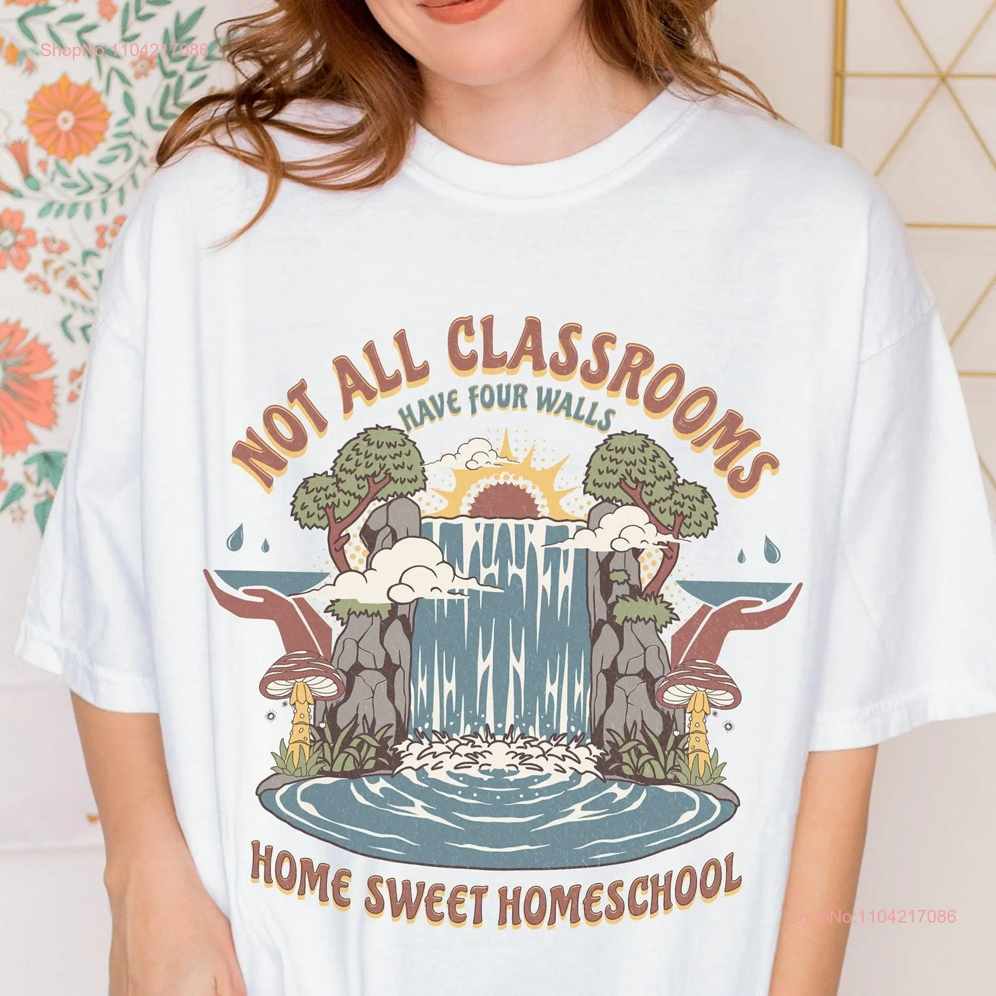 Not All Classrooms Have Four Walls Homeschool T Shirt Boho Comfort Colors Mama Homesteading Crunchy Mom