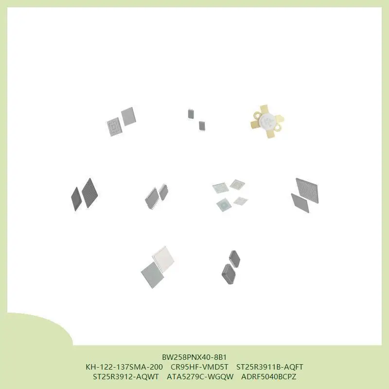 BW258PNX40-8B1 KH-122-137SMA-200 CR95HF-VMD5T ST25R3911B-AQFT ST25R3912-AQWT ATA5279C-WGQW ADRF5040BCPZ