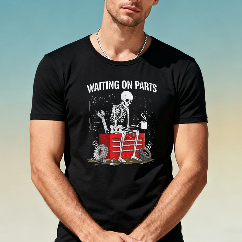 Waiting On Parts Skeleton Mechanic Graphic T Shirt Men Short Sleeve Funny Auto Repair Garage Print Vintage Car Mechanic tops