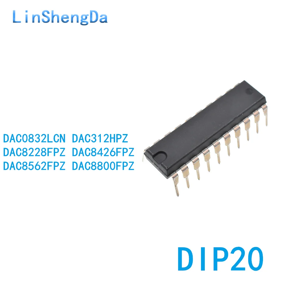 

10 шт. DAC0832/8228/8426/8562/8800/312 HP/HPZ/LCN/FP/FPZ DIP-20