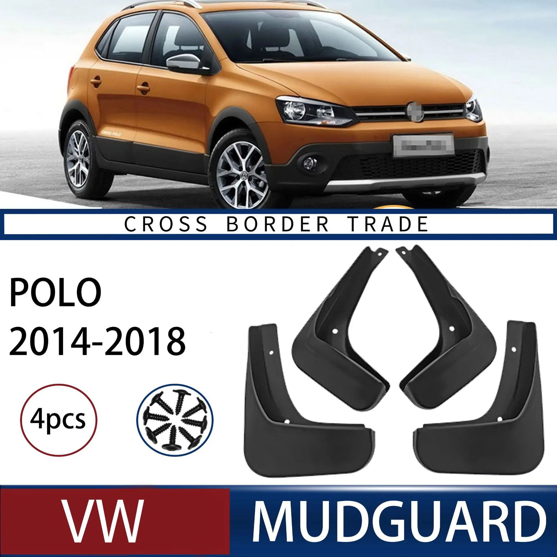 

FOR VW POLO 2014-2018Car Molded Mud Flaps Splash Guards Mudguards Front Rear Styling Front Rear Car Accessories