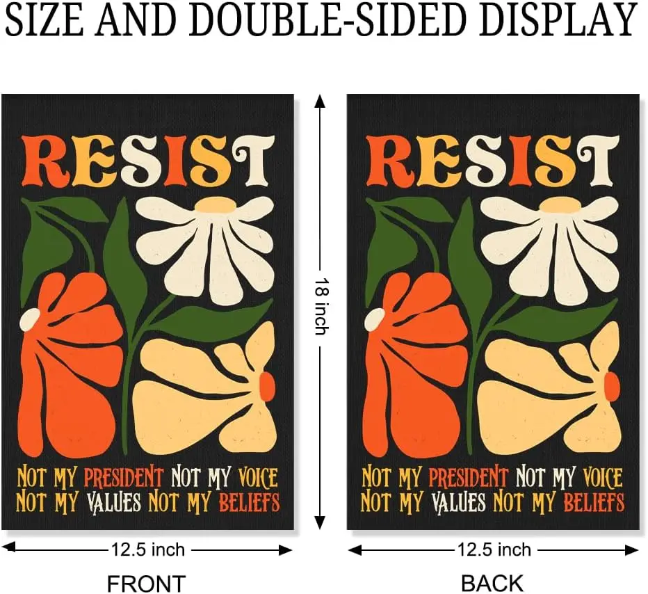 Resist Not My President Not My Voice Garden Flag, Funny Floral Protest Yard Sign, Community Social Justice Feminist Equality SSL