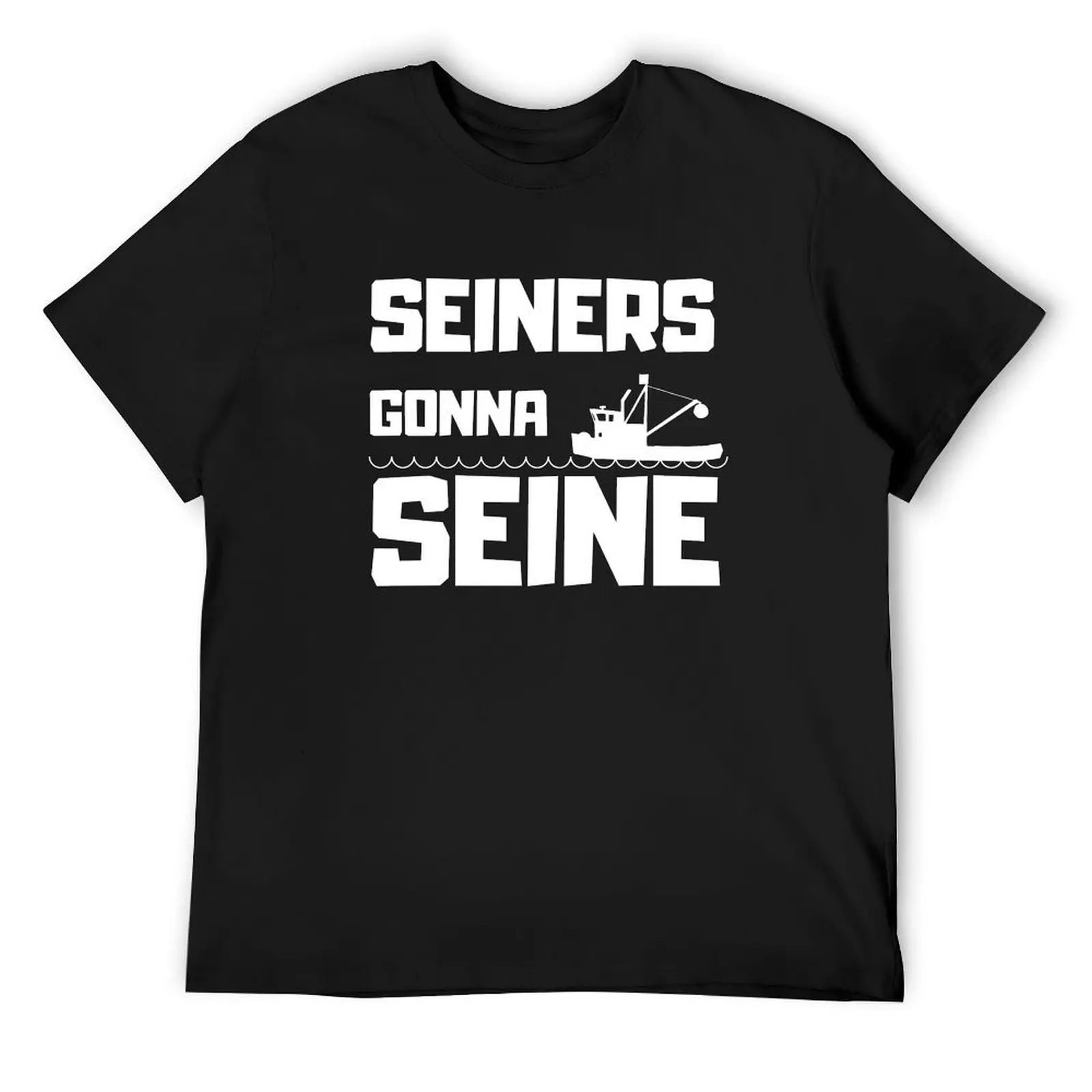 Seiners Gonna Seine T-Shirt graphic shirts custom shirt quick drying rapper graphic tees mens graphic t-shirts hip hop