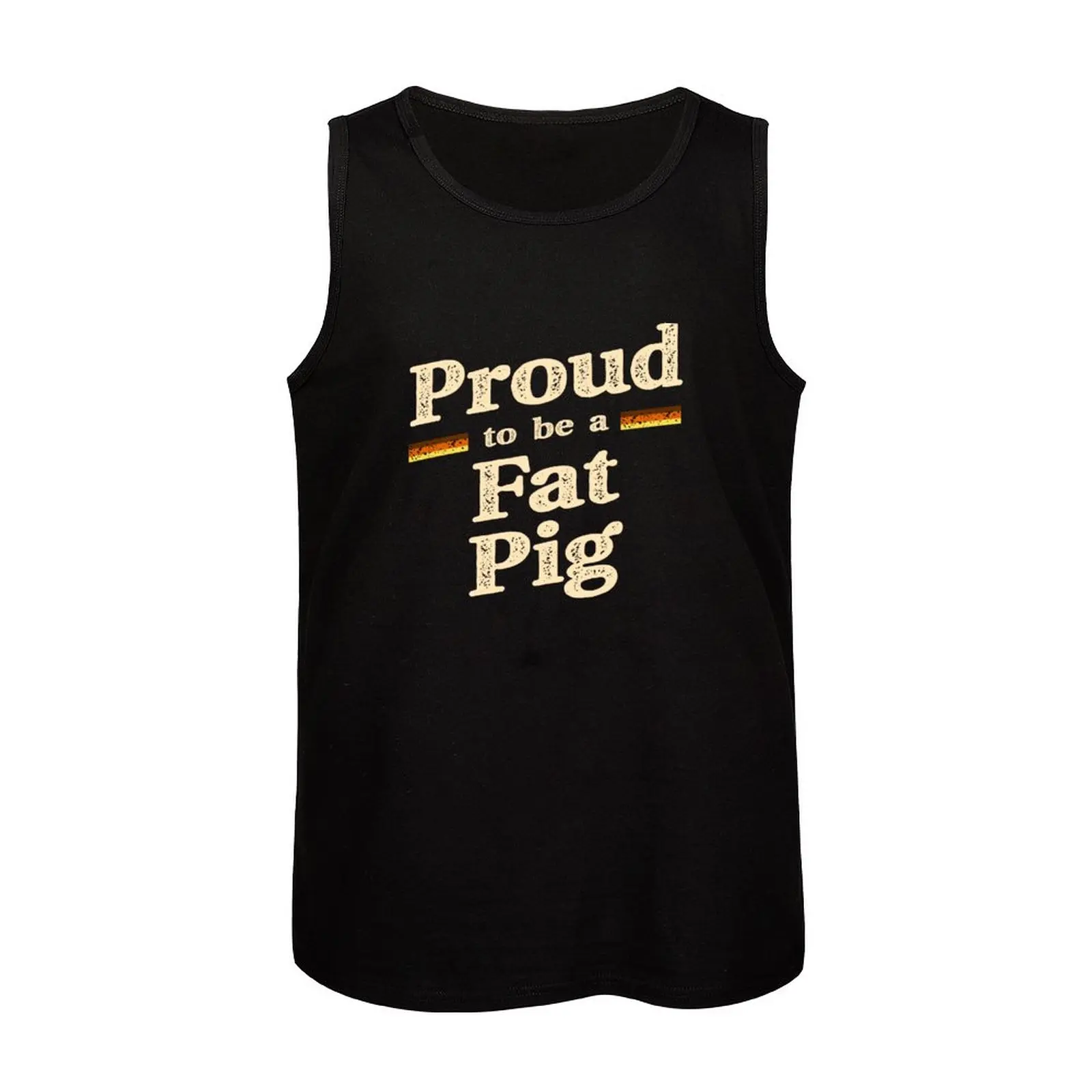 New Proud to be a Fat Pig Tank Top clothing men Working vest sleeveless jackets sports vest