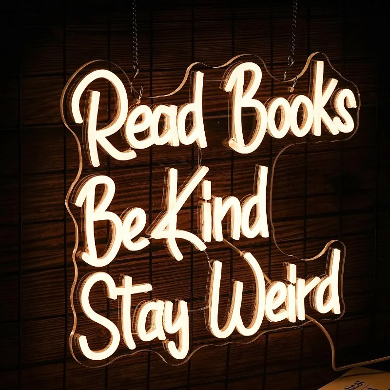 Read Books Be Kind Stay Weird Neon Sign, Regulável, Alimentado por USB, 14,17 "x 13", Decoração de Parede Legal, Decoração de Festa, Presentes, Branco Quente