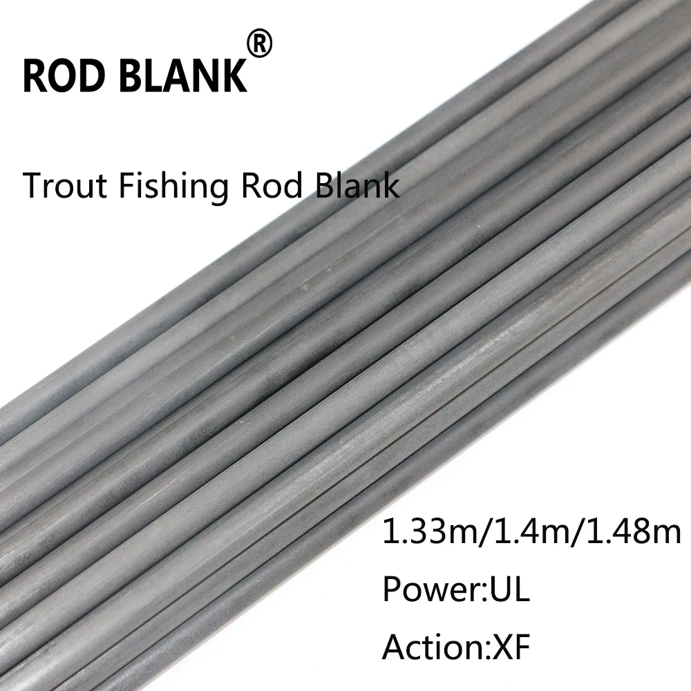 Rod Blank 2Pcs/Lot 1 Section Carbon Fiber Rod Blank1.33M 1.4M 1.48M Power UL Action XF Trout Fishing Rod Building Blankl