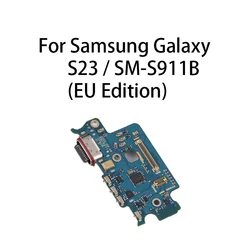 org USB Charge Port Jack Dock Connector Charging Board For Samsung Galaxy S23 SM-S911B EU Edition