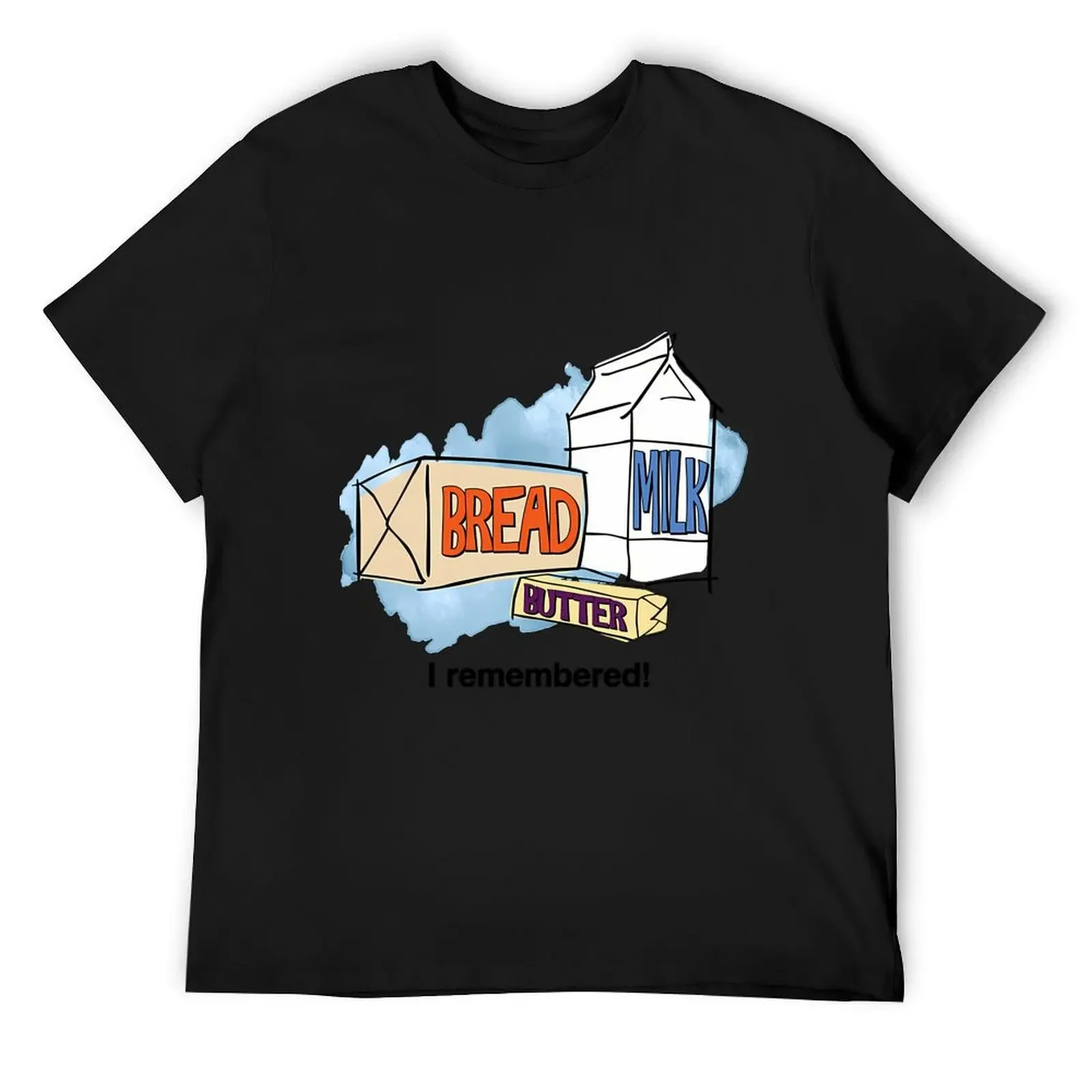 Loaf of Bread, Container of Milk, Stick of Butter T-Shirt customs design your own quick drying Short sleeve tee men