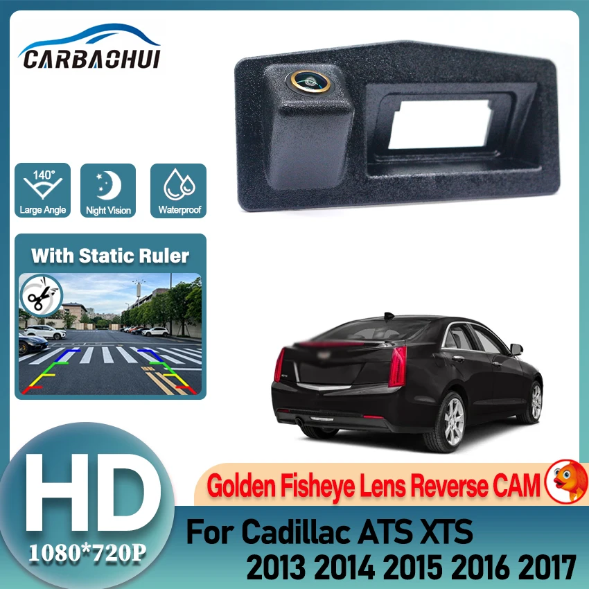Trunk Handle HD Fisheye Lens Rear View Camera For Cadillac ATS XTS 2013 2014 2015 2016 2017 Night Vision Waterproof high quality