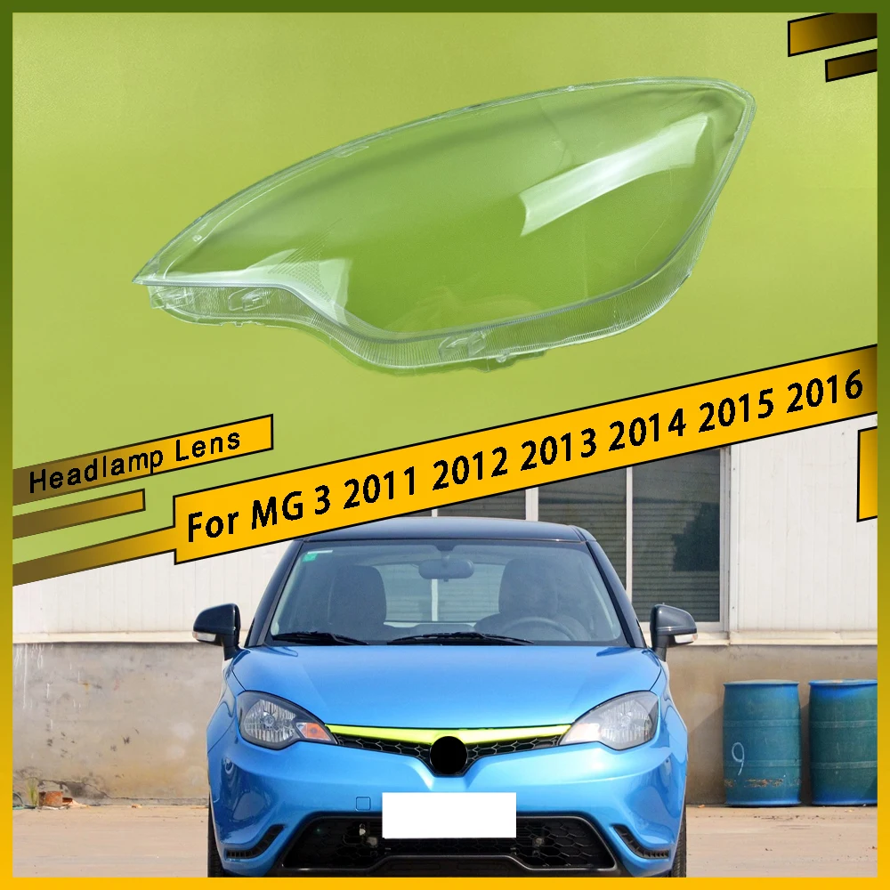 

For MG 3 2011 2012 2013 2014 2015 2016 Car Front Headlight Lens Cover Clear Headlamp Cover Glass Shell Transparent Lampshade