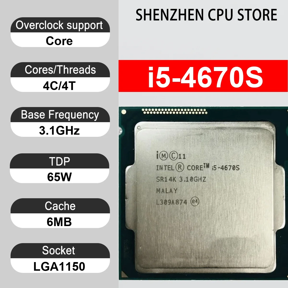 Intel Core i5-4670S 4 Core 4 Thread 3.1GHz 65W 6MB Cache 22nm Haswell DDR3-1333/DDR3L-1600 MHz SR143 LGA 1150 HD Graphics 4600