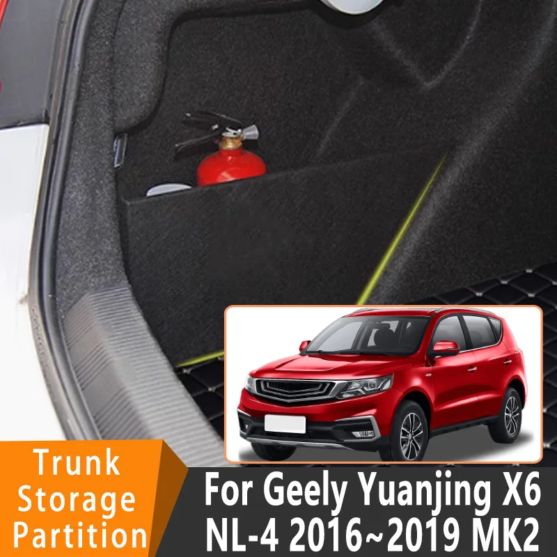 Auto Accessories For Geely Yuanjing X6 NL-4 2016~2019 18 MK2 Car Organizer Trunk Side Partition Trunk Interior Storage Box Parts