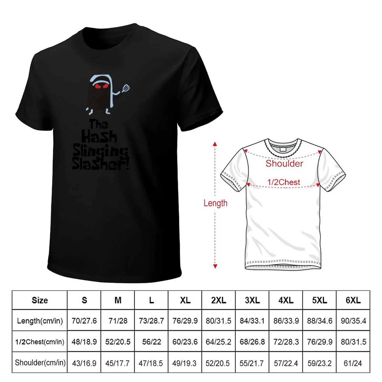 The Hash Slinging Slasher! (Black Text) T-Shirt Work Duty Casual T-Shirt