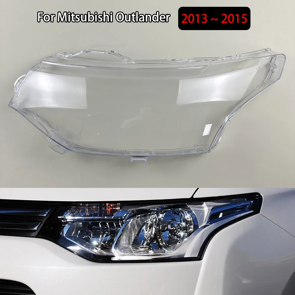 For Mitsubishi Outlander 2013 2014 2015 Headlight Shell Transparent Lampshade Headlamp Lamp Cover Auto Replacement Parts