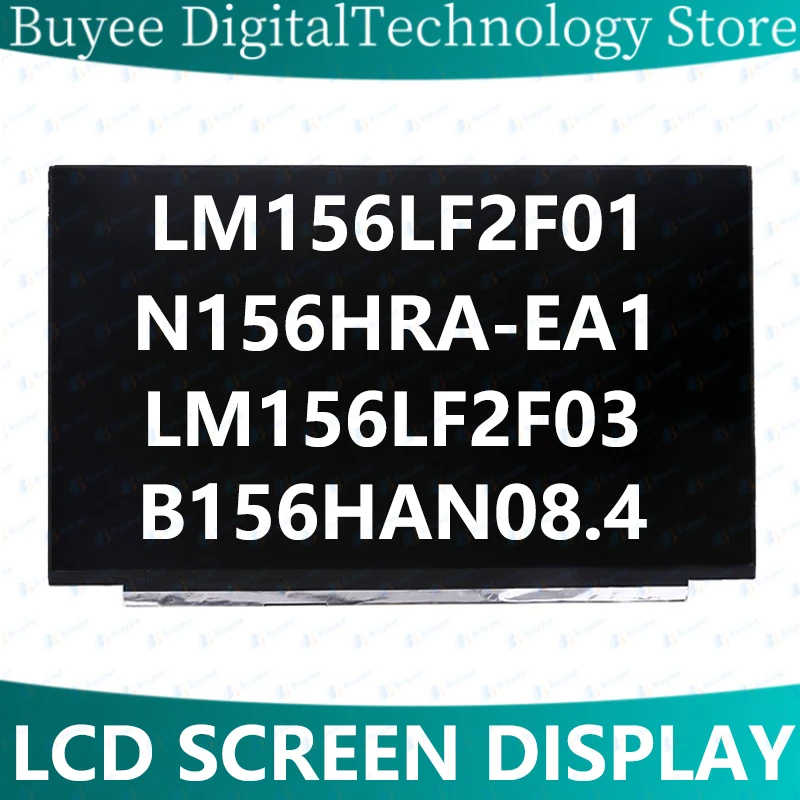 

Original Laptop Lcd Screen LM156LF2F01 fit N156HRA-EA1 LM156LF2F03 B156HAN08.4 Slim LED Matrix Panel 144hz FHD 1920*1080p 40 pin