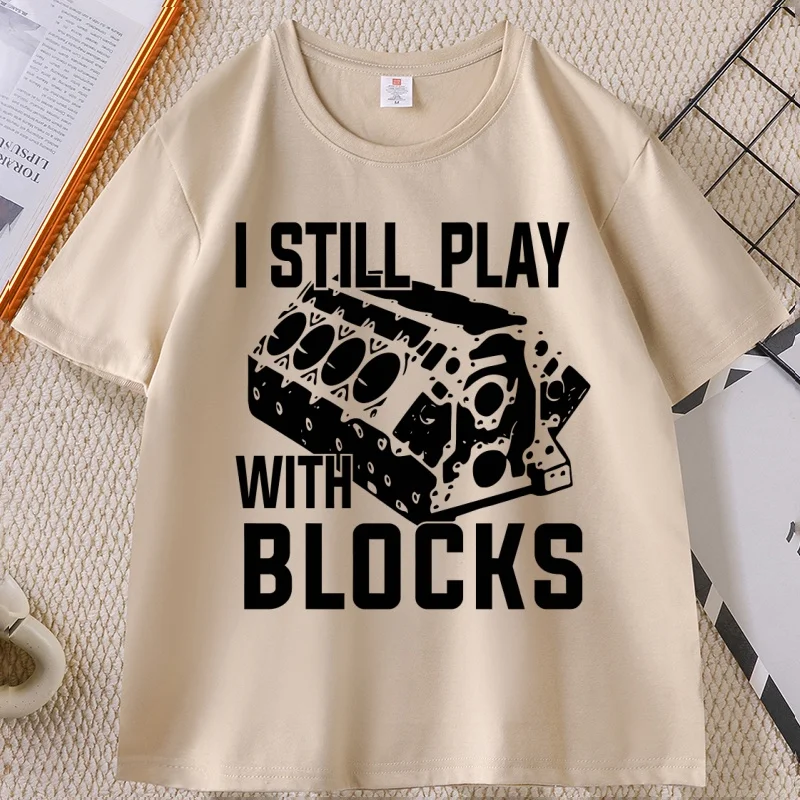 ما زلت ألعب مع كتل مضحك ميكانيكي تي شيرت الرجال هدية عيد الأب تي شيرت مهندس القطن قصير الأكمام تي شيرت الملابس
