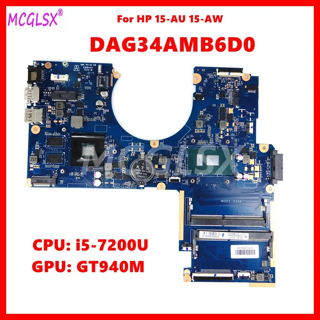 

DAG34AMB6D0 CPU: i5-7200U GPU:GT940M Notebook Mainboard For HP PAVILION 15-AU 15-AW Laptop Motherboard 907408-601