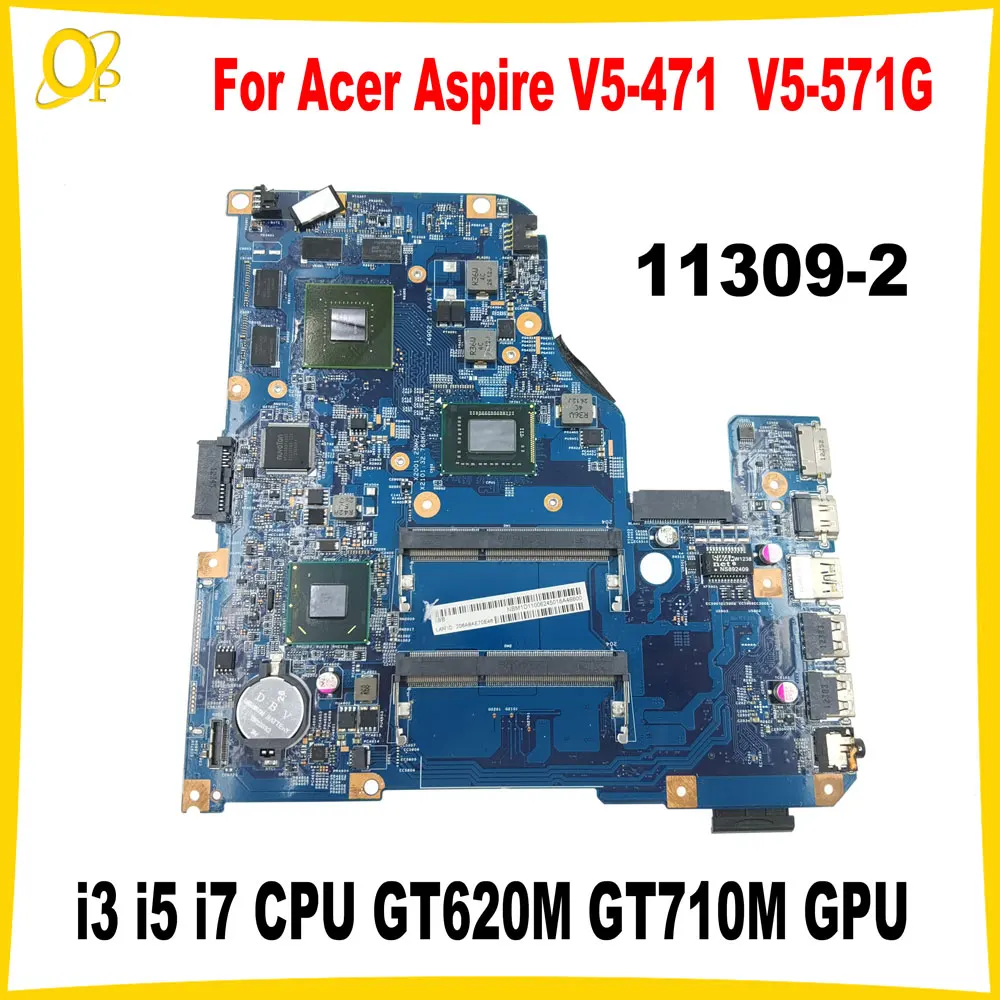 

11309-2 Материнская плата для ноутбука Acer Aspire V5-471 V5-471G V5-571 V5-571G с процессором i3 i5 i7 GT620M GT710M GPU DDR3