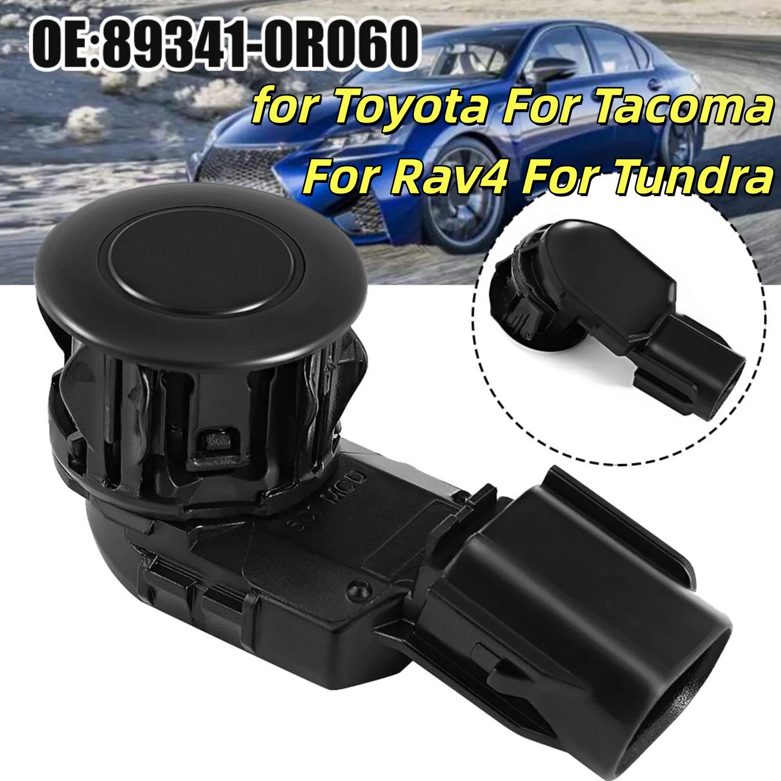 Park Sensor 893410R060 for Toyota For Tacoma 2014 2023 for RAV4 2014 2018 2014 2021 Reliable Detection for Parking Safety