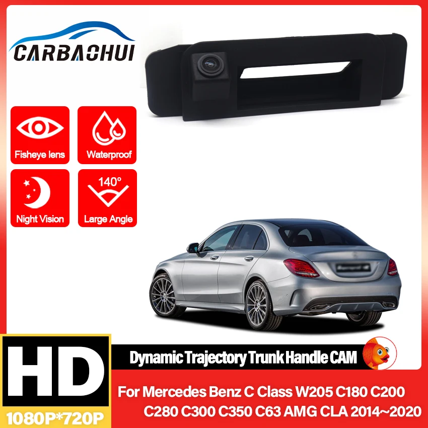 CCD HD Car Trunk Handle Rear View Camera For Mercedes Benz C Class W205 C180 C200 C280 C300 C350 C63 AMG CLA 2014 2015~2019 2020