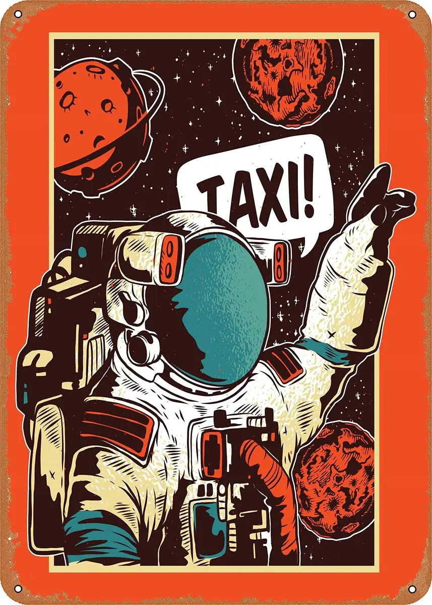 Space Ride Taxi Metal Tin Sign Retro Wall Decor Vintage Art Print Poste Great Gift for Space Fans 8 x 12 inch