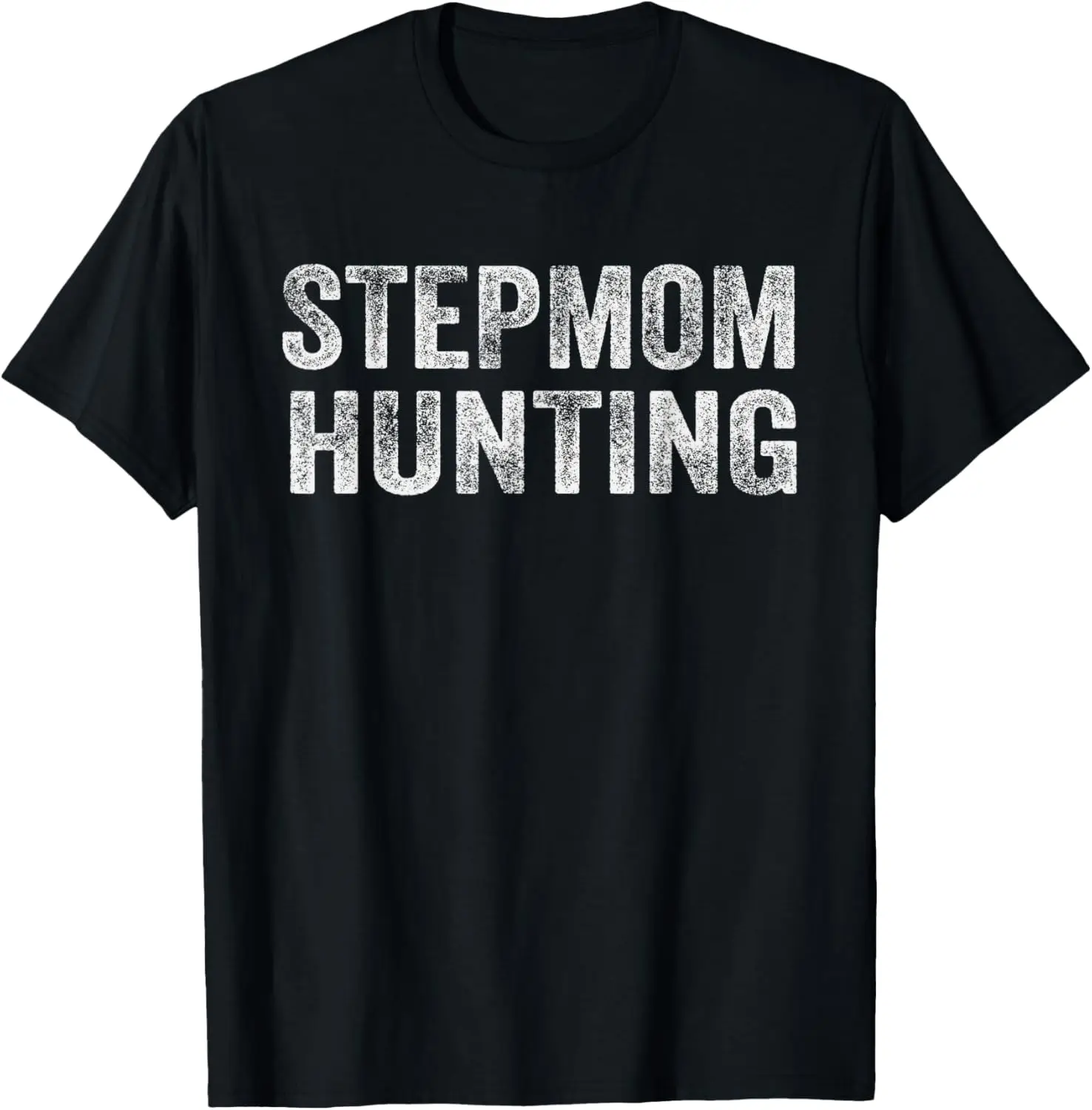 Stepmom Hunting T-Shirt