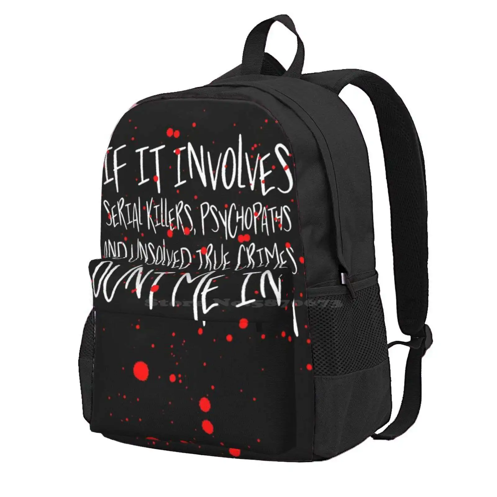 Serial Killers, Psychopaths & Unsolved True Crimes T-Shirt Hot Sale Schoolbag Backpack Fashion Bags True Crime Murder Serial